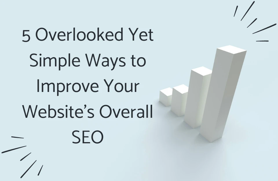 JAZBLOG_5simpleSEO 5 Overlooked Yet Simple Ways to Improve Your Website's Overall SEO